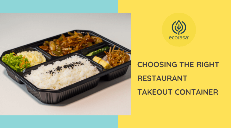Choosing the Right Restaurant Takeout Container
